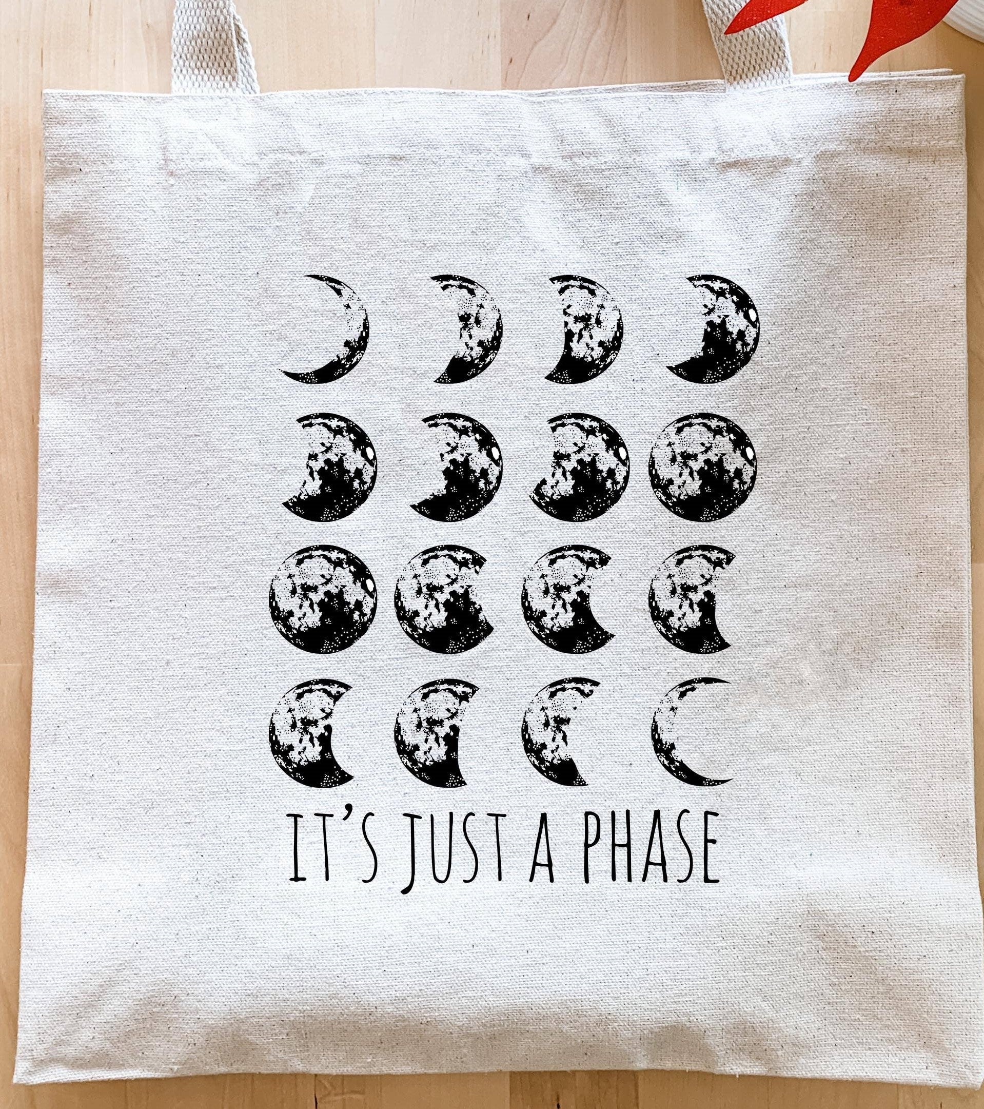 Canvas Bag - It's Just a Phase